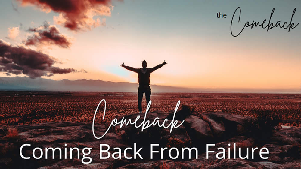 The Comeback - Coming Back From Failure Image