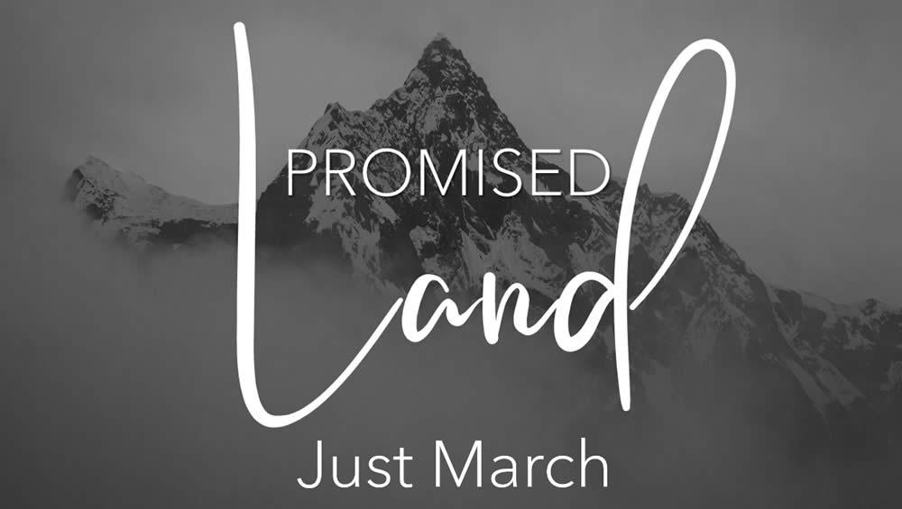Promised Land - Just March Image