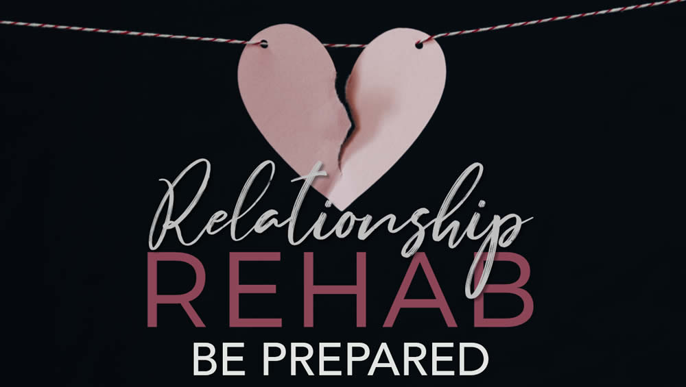 Relationship Rehab | Be Prepared Image