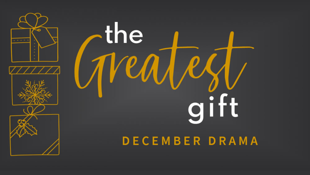 The Greatest Gift | December Drama Image