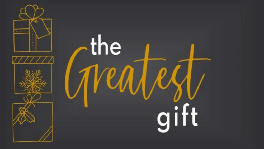 The Greatest Gift