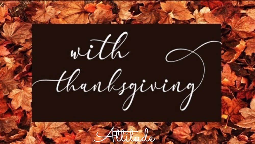 With Thanksgiving - Attitude Image