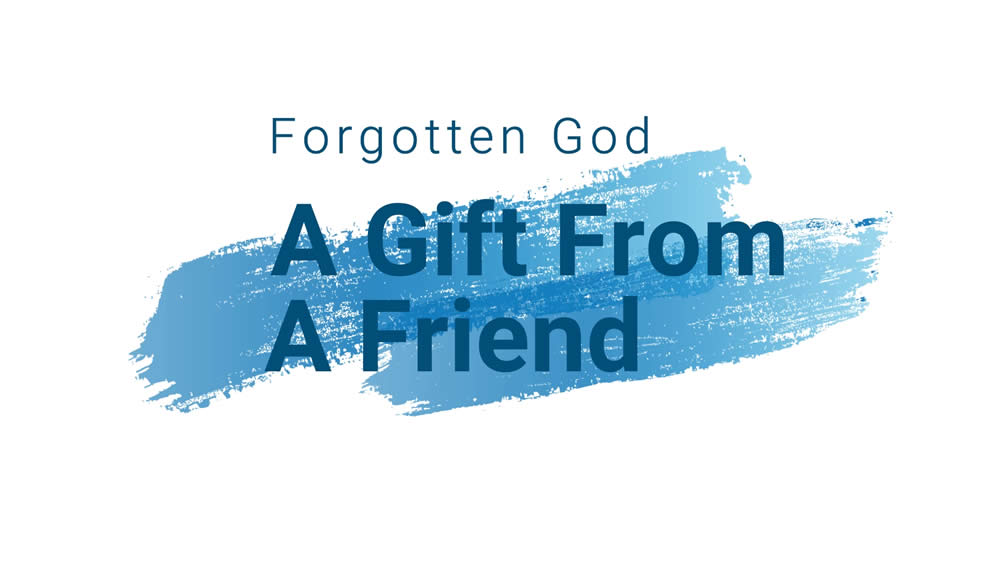 The Forgotten God | A Gift From A Friend  Image