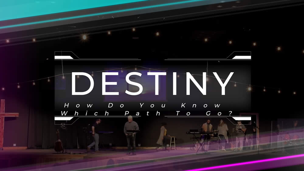 Destiny | How Do You Know Which Path To Go? Image