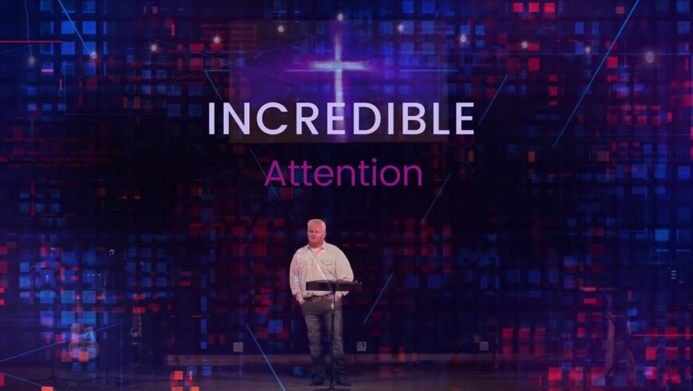 Incredible | Attention Image