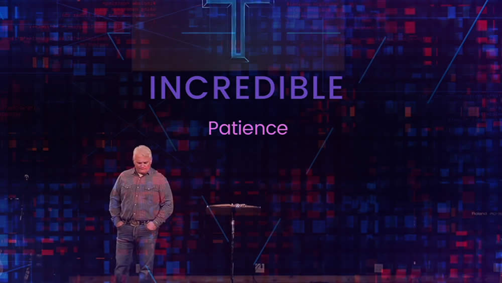 Incredible | Patience Image