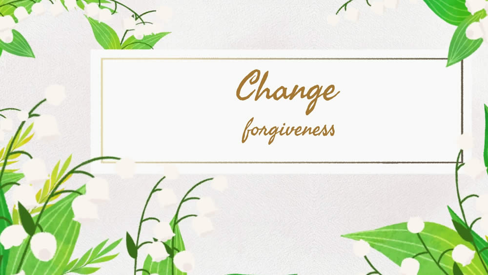 Change | Forgiveness Image