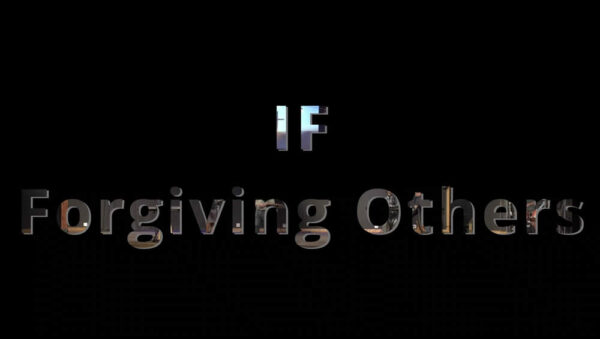 IF | Forgiving Others Image