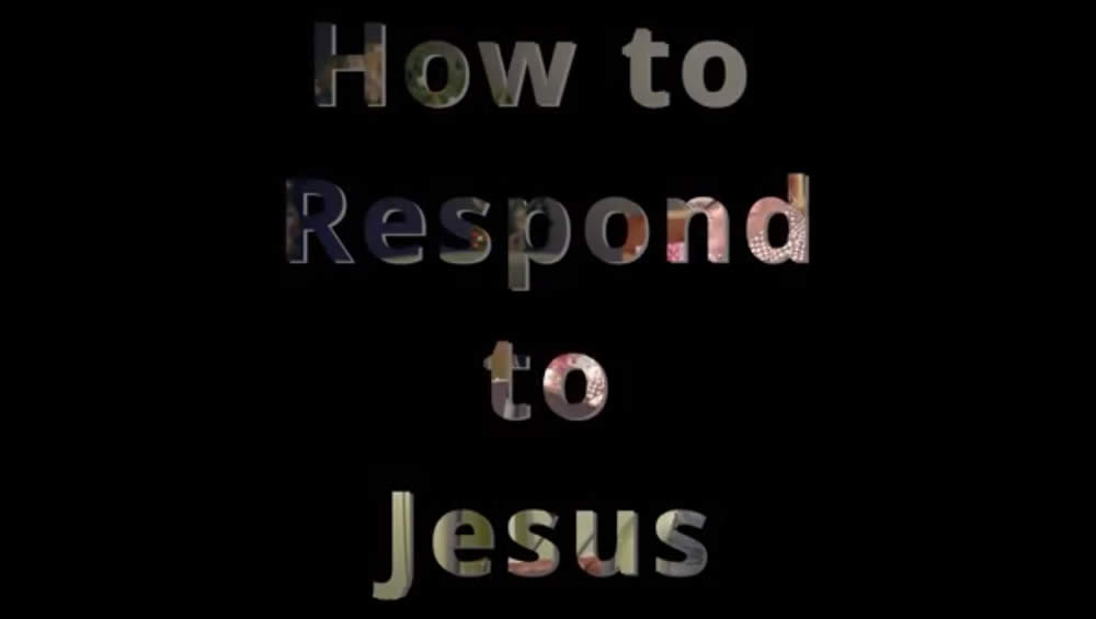 How To Respond To Jesus Image