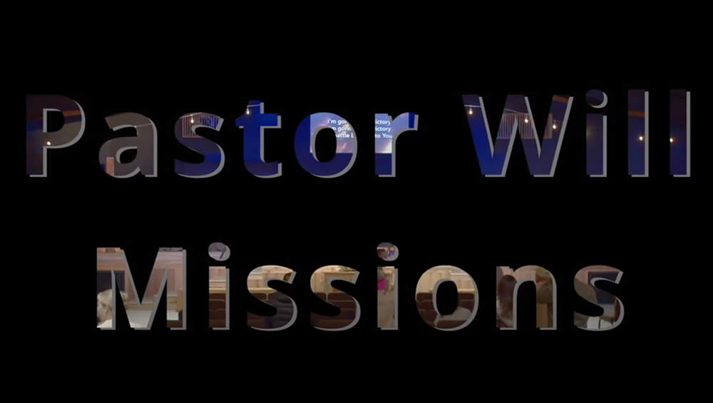 Pastor Will Missions