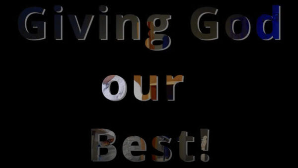 Giving God Our Best! Image
