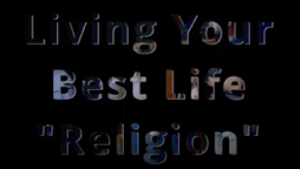 Living Your Best Life | Religion Image
