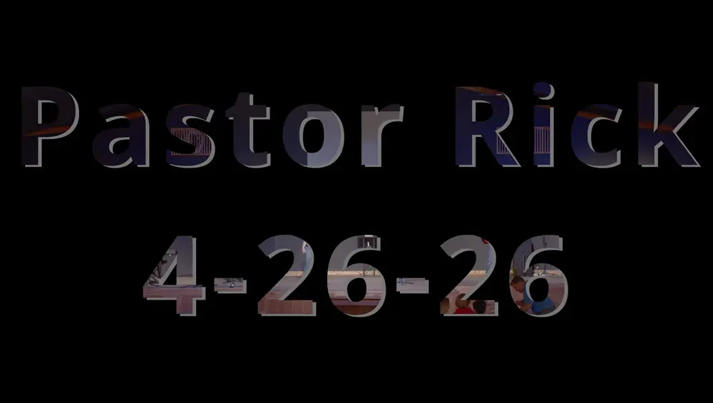 Pastor Rick 4-26-26 Image