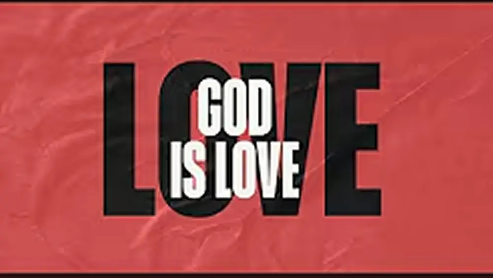 God Is Love