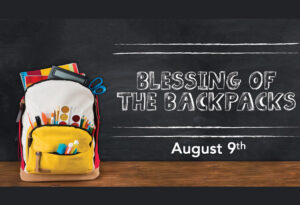 Blessing of The Backpacks