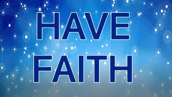 Have Faith Image
