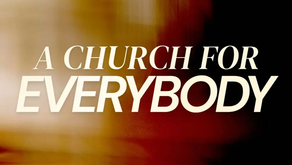 A Church For Everybody