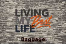 Living My Best Life ΓÇô Baggage Image