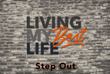 Living the Best Life ΓÇô Step Out Image